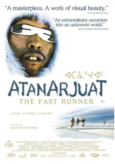 ATANARJUAT: THE FAST RUNNER film poster.