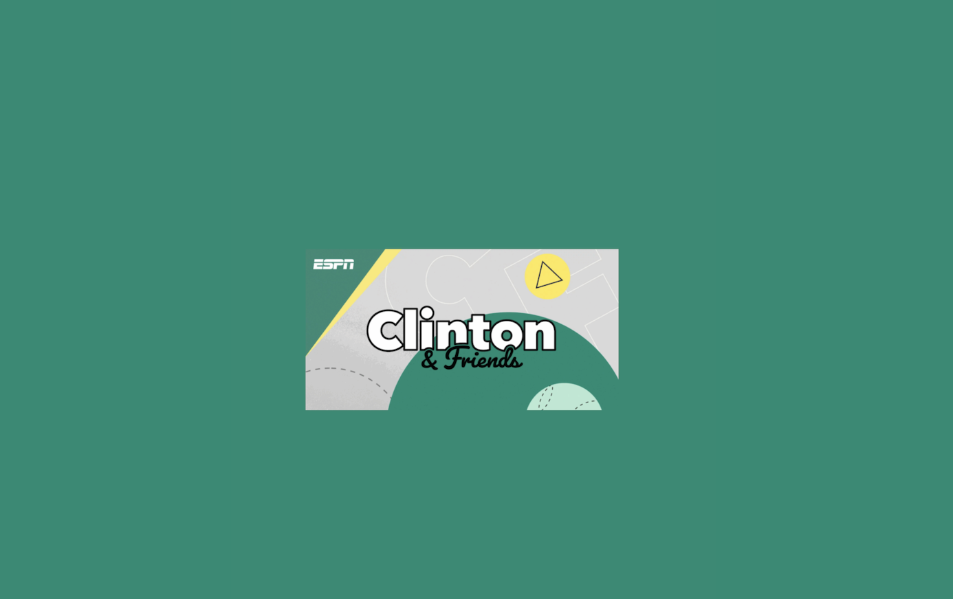 Clinton and Friends ESPN show