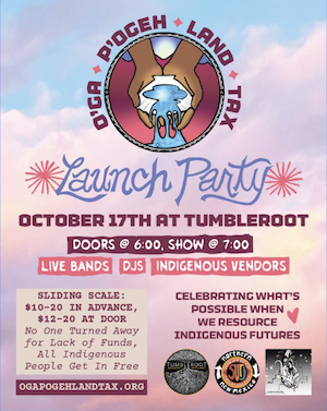 O’ga P’ogeh Land Tax Launch Party